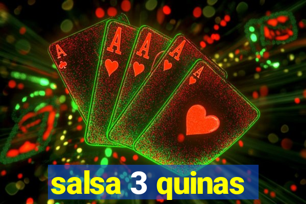 salsa 3 quinas